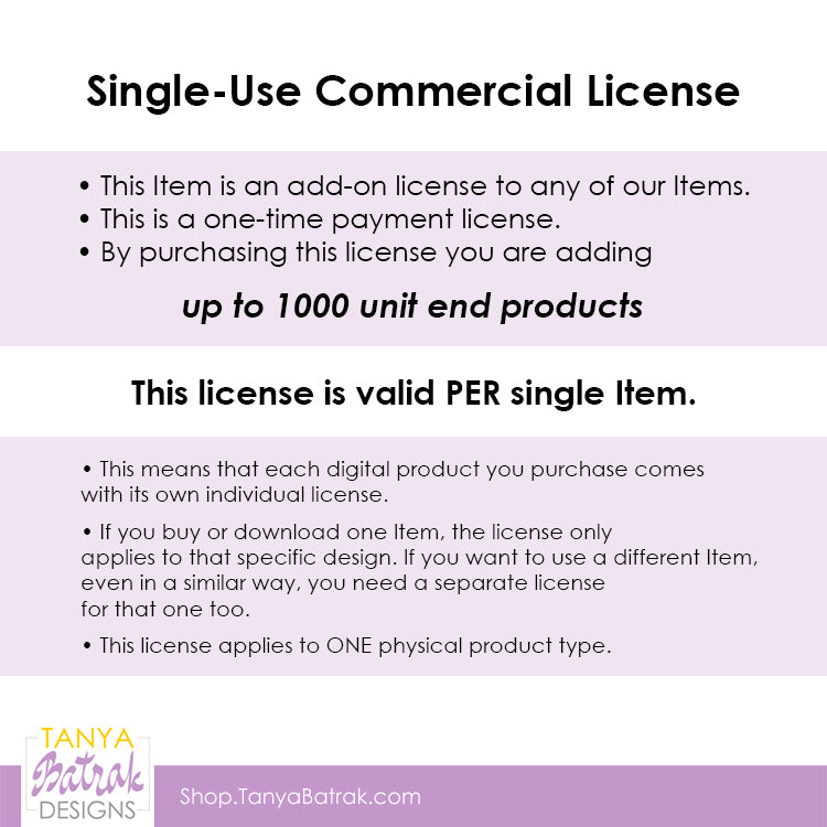 Use License Single-Use Commercial License – Tanya Batrak Designs
