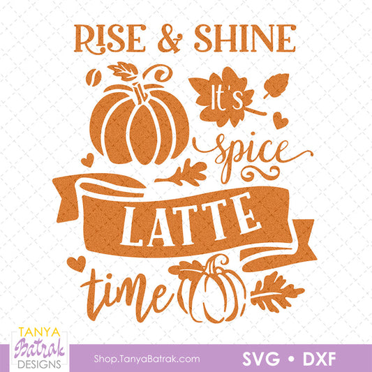 Rise and Shine, It’s Pumpkin Latte Time